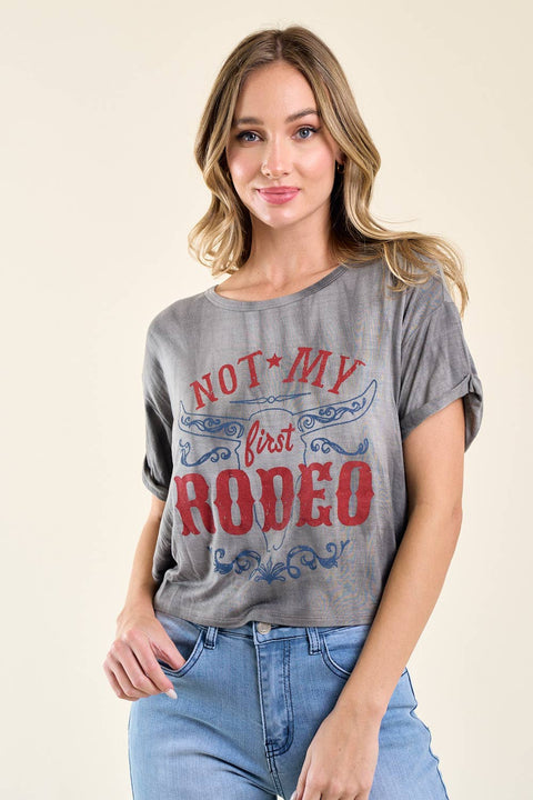Not My First Rodeo Tee